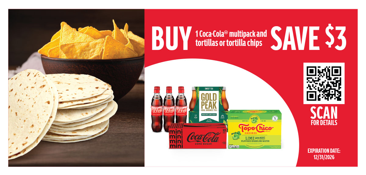 Buy 1 Coca-Cola multipack item and tortillas or tortilla chips and save $3 with rebate.