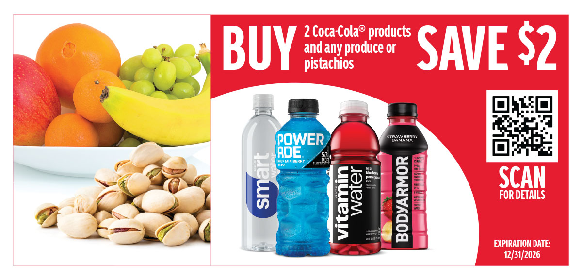 Buy 2 Coca-Cola products and any produce or pistachio and save $2 with rebate.